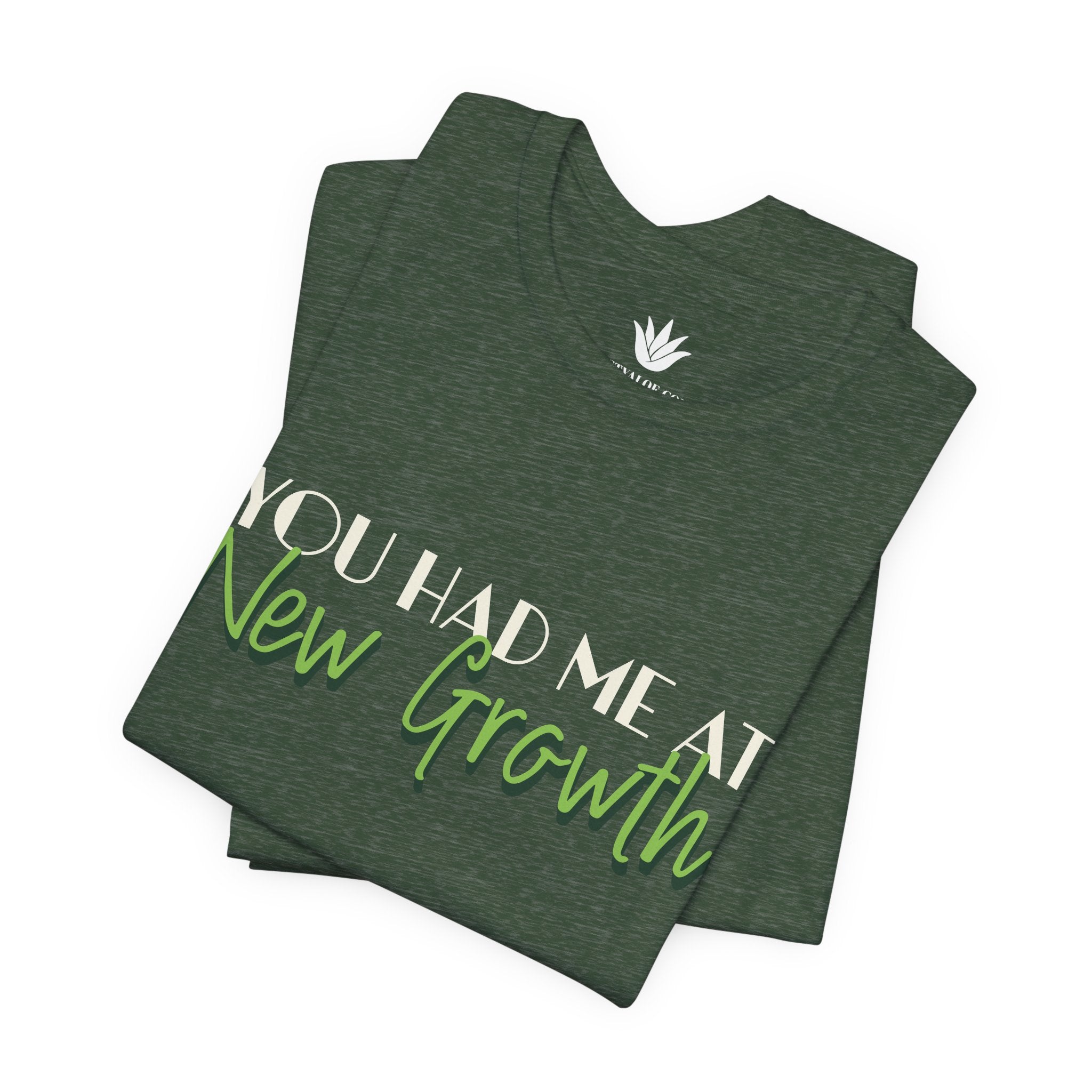 You Had Me at New Growth T-Shirt – Funny Plant Pun Tee for Plant Lovers
