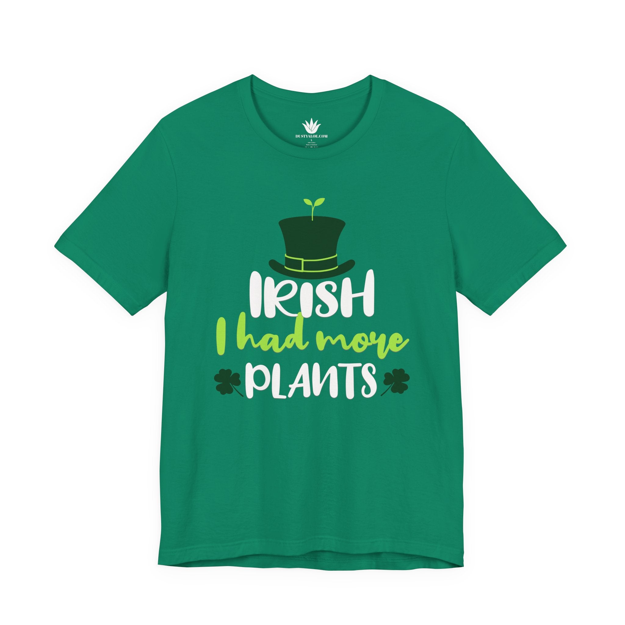 Irish I Had More Plants T-Shirt – St. Patrick’s Day Pun Tee for Plant Lovers