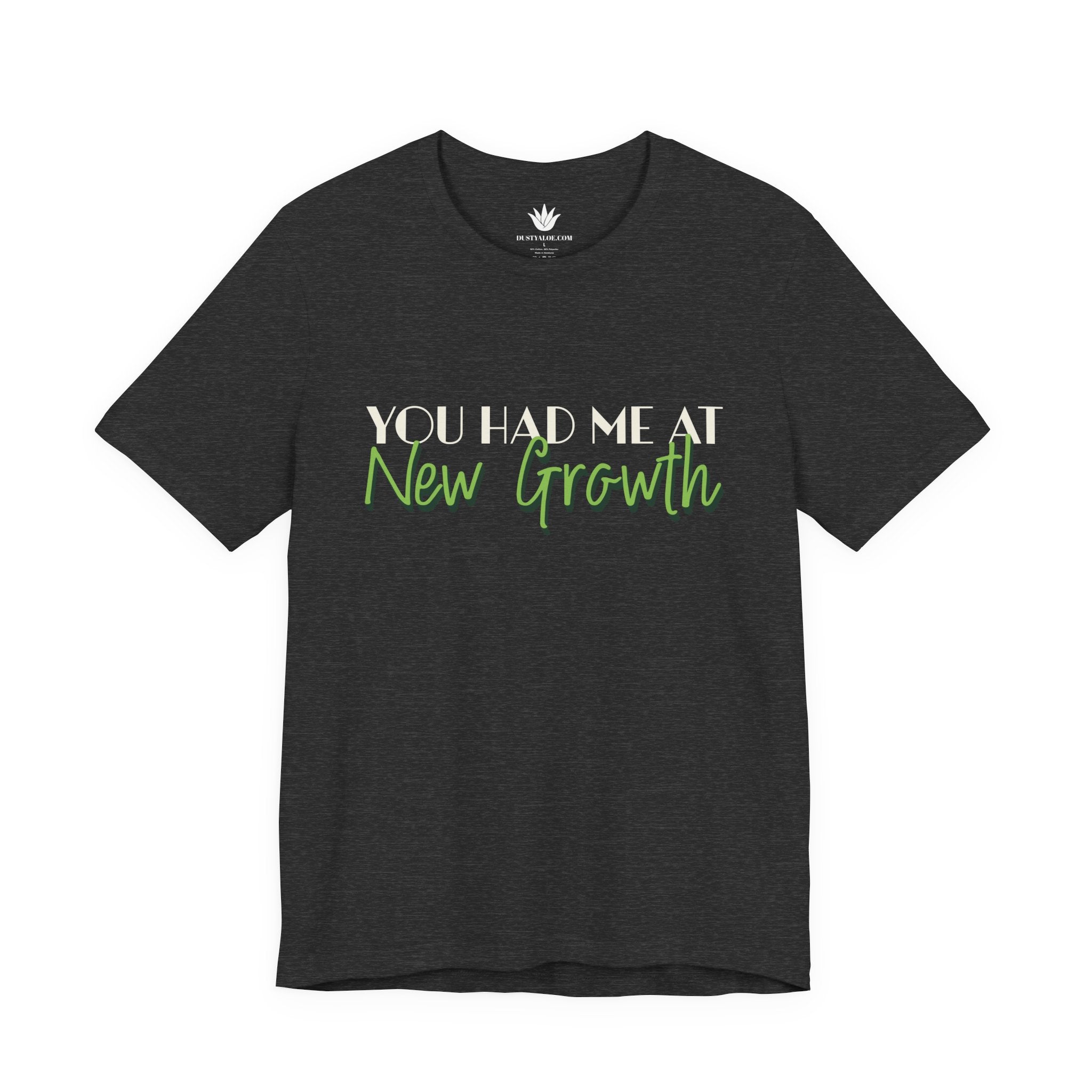 Black t-shirt with 'You Had Me at New Growth' text on a white background