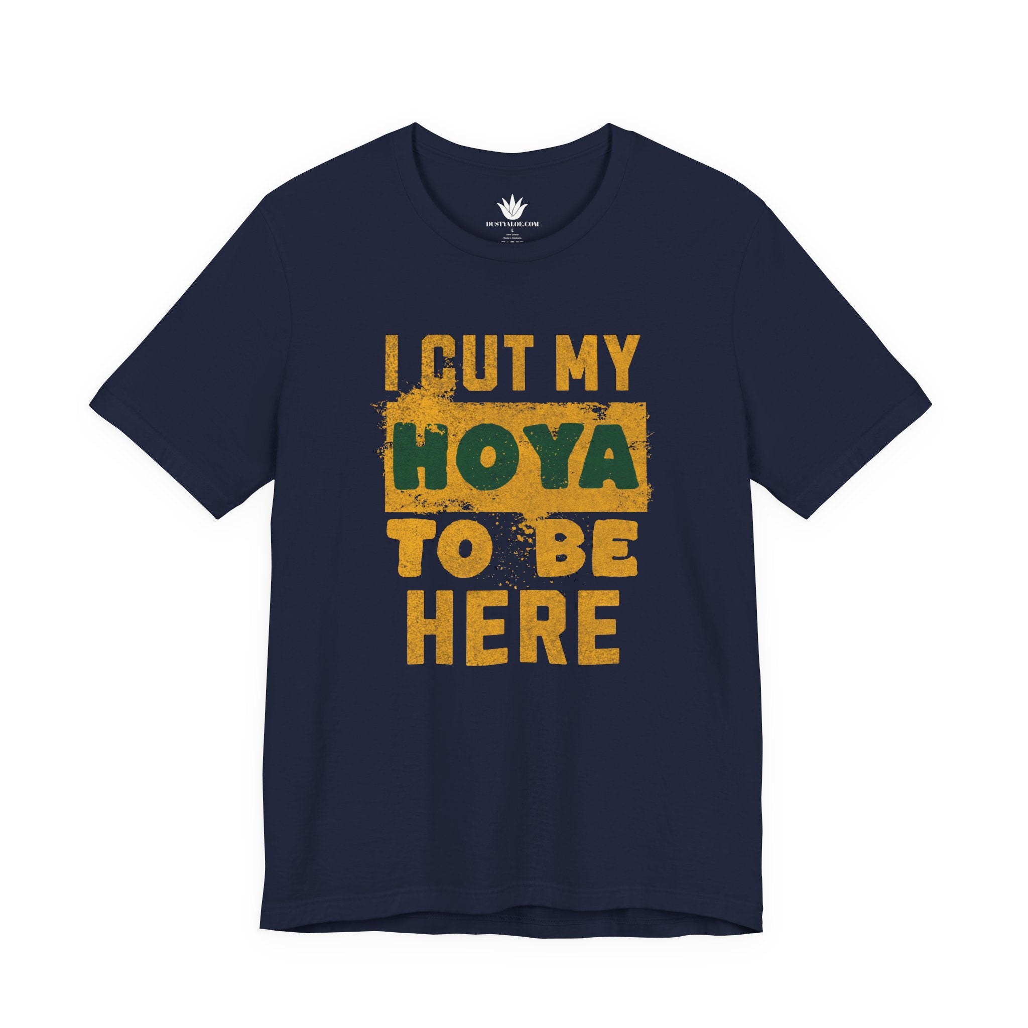 Navy blue t-shirt with yellow text 'I cut my Hoya to be here' on a white background
