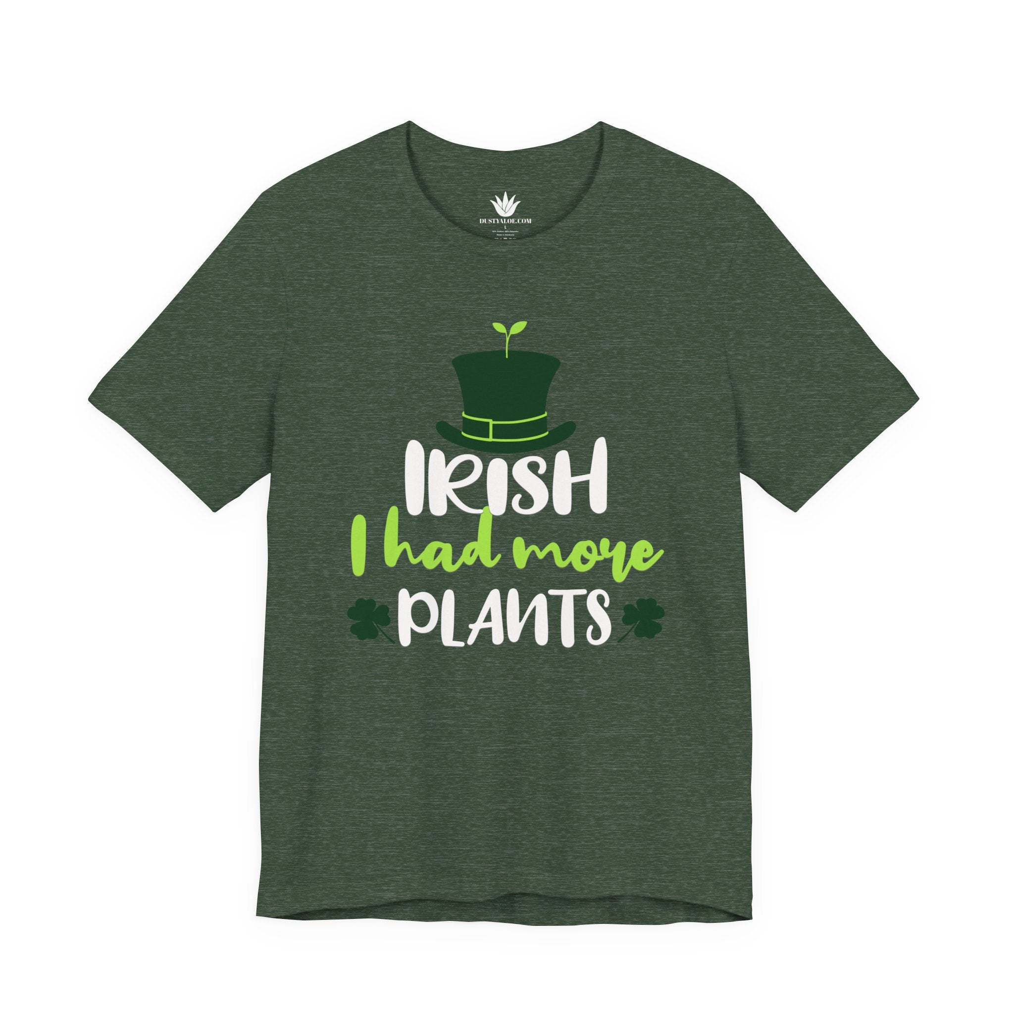 Irish I Had More Plants T-Shirt – St. Patrick’s Day Pun Tee for Plant Lovers