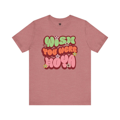 Wish You Were Hoya T-Shirt – Retro Flower Power Plant Lover Tee
