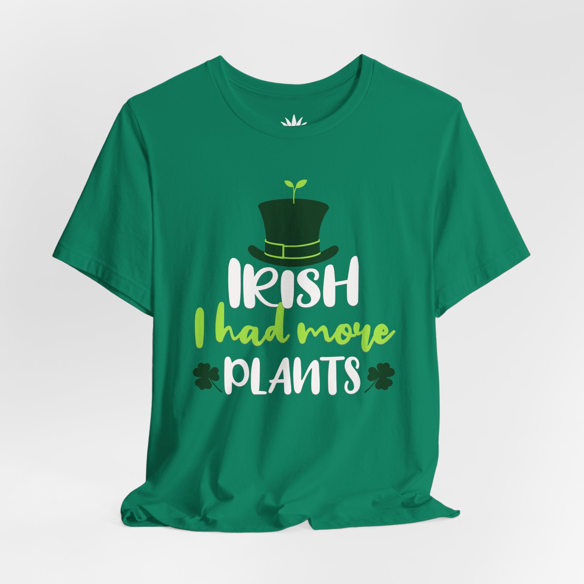 Irish I Had More Plants T-Shirt – St. Patrick’s Day Pun Tee for Plant Lovers