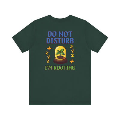 Do Not Disturb I’m Rooting T-Shirt – Funny Pixel Plant Lover Tee