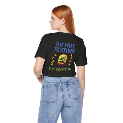 Do Not Disturb I’m Rooting T-Shirt – Funny Pixel Plant Lover Tee