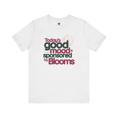 Light gray t-shirt with text 'Today's good mood is sponsored by Blooms' on a white background