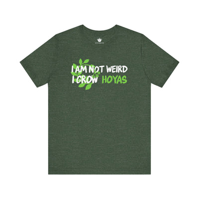 Green t-shirt with text 'I am not weird, I grow Hoyas' on a white background