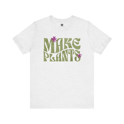 Light grey t-shirt with 'MAKE PLANTS' text on a white background