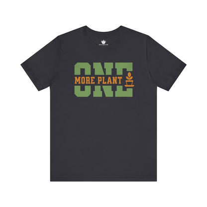 Gray t-shirt with 'ONE MORE PLANT' text on a white background