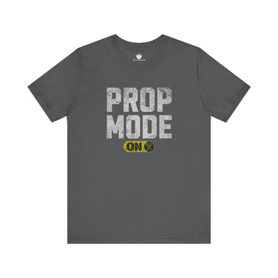 Light gray t-shirt with 'PROP MODE ON' text on a white background