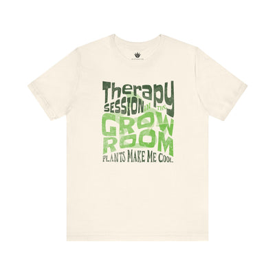 Beige t-shirt with green text 'Therapy session in the grow room plants make me cool' on a white background