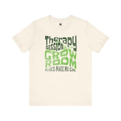 Beige t-shirt with green text 'Therapy session in the grow room plants make me cool' on a white background