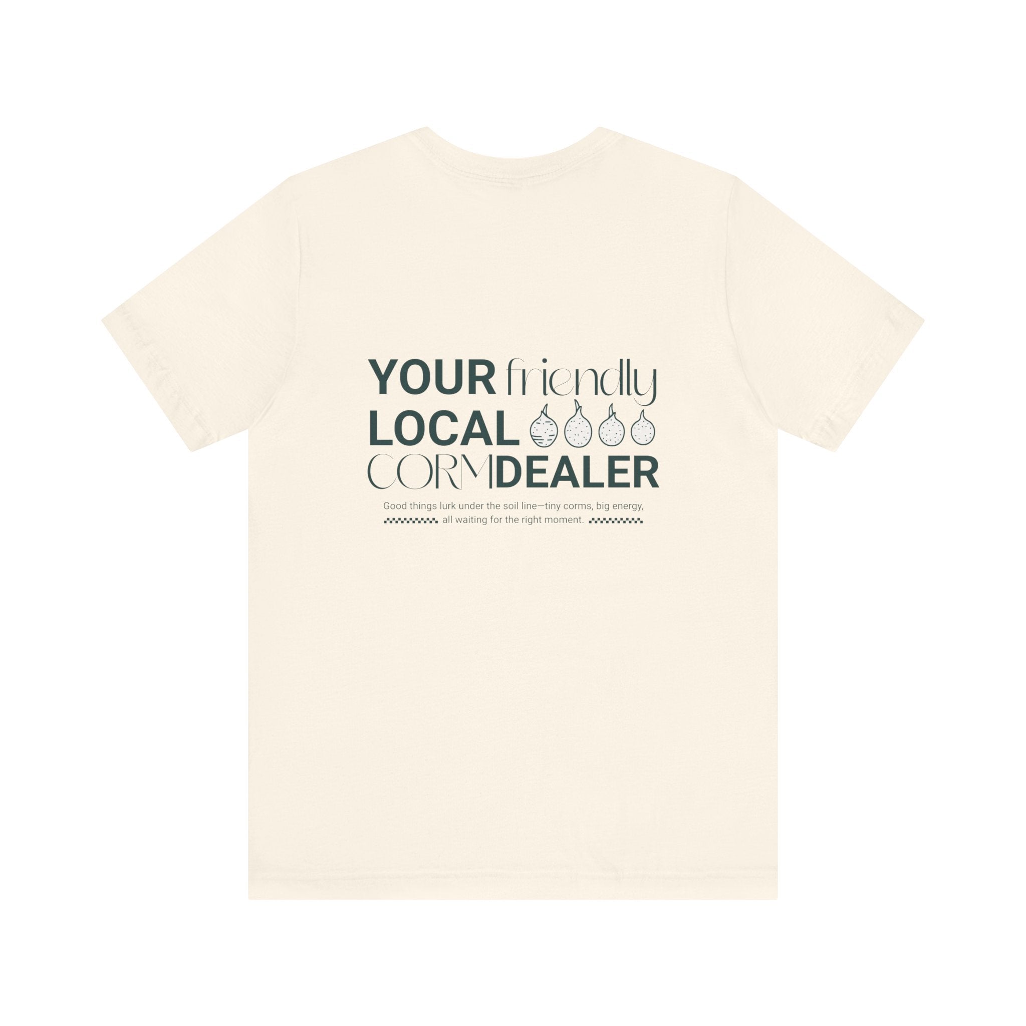 Beige t-shirt with text 'Your Friendly Local Corn Dealer' on a white background