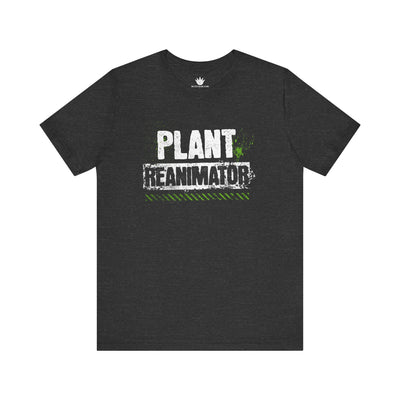 Dark charcoal graphic t-shirt with distressed white and green “Plant Reanimator” lettering for plant lovers and plant rescuers.